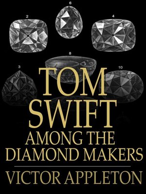 cover image of Tom Swift Among the Diamond Makers: Or, the Secret of Phantom Mountain